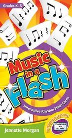 Music in a Flash: Interactive Rhythm Flash Cards Music in a Flash: Interactive Rhythm Flash Cards