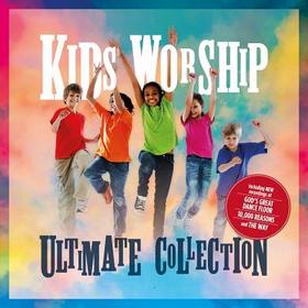 Kids Worship Ultimate Collection Kids Worship Ultimate Collection