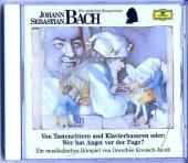 Johann Sebastian Bach, 1 Audio-CD: Von Tastenrittern und Klavierhusaren oder: Wer hat Angst vor der Fuge Johann Sebastian Bach, 1 Audio-CD: Von Tastenrittern und Klavierhusaren oder: Wer hat Angst vor der Fuge