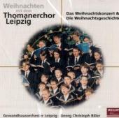 Weihnachten mit dem Thomanerchor Leipzig, 1 Audio-CD: Das Weihnachtskonzert & Die Weihnachtsgeschichte Weihnachten mit dem Thomanerchor Leipzig, 1 Audio-CD: Das Weihnachtskonzert & Die Weihnachtsgeschichte