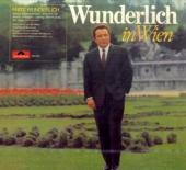 Wunderlich in Wien, 1 Audio-CD: Mit dem Wiener Staatsopernchor und dem Orchester der Wiener Volksoper Wunderlich in Wien, 1 Audio-CD: Mit dem Wiener Staatsopernchor und dem Orchester der Wiener Volksoper