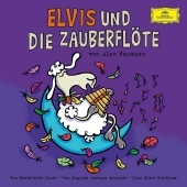 Elvis und die Zauberflöte, 1 Audio-CD Elvis und die Zauberflöte, 1 Audio-CD