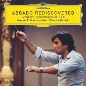 Abbado Rediscovered - Schubert: Symphonies 5 & 8, 1 Audio-CD Abbado Rediscovered - Schubert: Symphonies 5 & 8, 1 Audio-CD