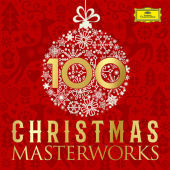 100 Christmas Masterworks, 5 Audio-CDs 100 Christmas Masterworks, 5 Audio-CDs