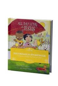 All Day Long with Jesus, Recordable Story Book All Day Long with Jesus, Recordable Story Book