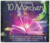 10 fantastische Märchen, 2 Audio-CDs 10 fantastische Märchen, 2 Audio-CDs