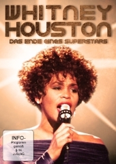 Whitney Houston - Das Ende eines Superstars, 1 DVD: Das Ende eines Superstars Whitney Houston - Das Ende eines Superstars, 1 DVD: Das Ende eines Superstars