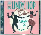 Lindy Hop - Swing Dance. Vol.2, 1 Audio-CD Lindy Hop - Swing Dance. Vol.2, 1 Audio-CD