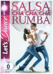 Salsa, Cha Cha Cha, Rumba, 1 DVD Salsa, Cha Cha Cha, Rumba, 1 DVD