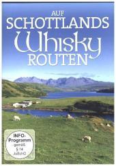 Auf Schottlands Whisky-Routen, 1 DVD Auf Schottlands Whisky-Routen, 1 DVD