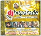 10DJ Hitparade Jubiläumsedition, 2 Audio-CDs: 40 große Hits aus 10 Jahren 10DJ Hitparade Jubiläumsedition, 2 Audio-CDs: 40 große Hits aus 10 Jahren