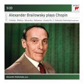 Alexander Brailowsky Plays Chopin, 5 Audio-CD Alexander Brailowsky Plays Chopin, 5 Audio-CD