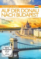 Reiseführer: Auf der Donau nach Budapest, 1 DVD + 2 Audio-CD Reiseführer: Auf der Donau nach Budapest, 1 DVD + 2 Audio-CD