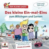 Das kleine Ein-mal-Eins zum Mitsingen und Lernen, 1 Audio-CD Das kleine Ein-mal-Eins zum Mitsingen und Lernen, 1 Audio-CD