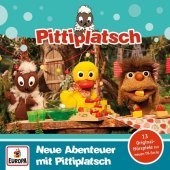 Pittiplatsch - Neue Abenteuer mit Pittiplatsch, 1 Audio-CD Pittiplatsch - Neue Abenteuer mit Pittiplatsch, 1 Audio-CD