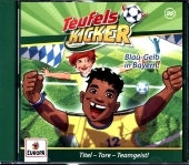 Die Teufelskicker - Blau-Gelb in Bayern!. Tl.86, 1 Audio-CD Die Teufelskicker - Blau-Gelb in Bayern!. Tl.86, 1 Audio-CD