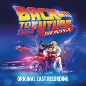Back to the Future: The Musical, 1 Audio-CD Back to the Future: The Musical, 1 Audio-CD