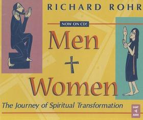 Men and Women: The Journey of Spiritual Transformation Men and Women: The Journey of Spiritual Transformation