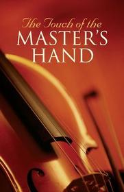 Touch of the Master's Hand: 25 Pack Touch of the Master's Hand: 25 Pack