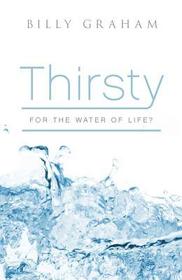 Thirsty for the Water of Life: 25-Pack Tracts Thirsty for the Water of Life: 25-Pack Tracts