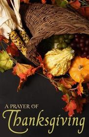 Prayer for Thanksgiving: 25-Pack Tracts Prayer for Thanksgiving: 25-Pack Tracts