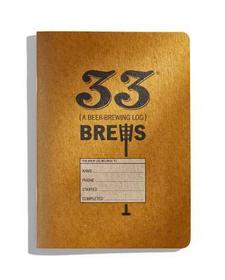 33 Brews: A Homebrew Logbook 33 Brews: A Homebrew Logbook