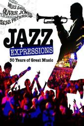 Jazz Expressions, 2 DVDs: 30 Years of Great Music Jazz Expressions, 2 DVDs: 30 Years of Great Music