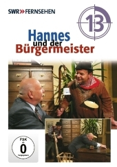 Hannes und der Bürgermeister. Tl.13, 1 DVD Hannes und der Bürgermeister. Tl.13, 1 DVD