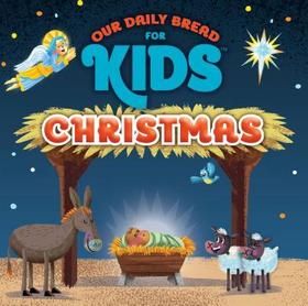 Our Daily Bread for Kids Christmas - Our Daily Bread for Kids - (CD) Our Daily Bread for Kids Christmas - Our Daily Bread for Kids - (CD)