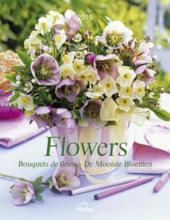 Flowers 2015: Bouquets de fleurs; De Mooiste Bloemen Flowers 2015: Bouquets de fleurs; De Mooiste Bloemen