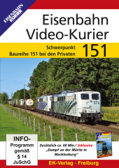 Eisenbahn Video-Kurier 151, DVD-Video: Baureihe 151 bei den Privaten. DE Eisenbahn Video-Kurier 151, DVD-Video: Baureihe 151 bei den Privaten. DE