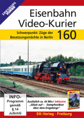 Eisenbahn Video-Kurier 160: Züge der Besatzungsmächte in Berlin Eisenbahn Video-Kurier 160: Züge der Besatzungsmächte in Berlin