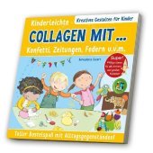 Kinderleichte Collagen mit Konfetti, Zeitungen, Federn u. v. m.: Toller Bastelspaß mit Alltagsgegenständen!. Super! Pfiffige Ideen für alle kleinen und großen Künstler! Kinderleichte Collagen mit Konfetti, Zeitungen, Federn u. v. m.: Toller Bastelspaß mit Alltagsgegenständen!. Super! Pfiffige Ideen für alle kleinen und großen Künstler!