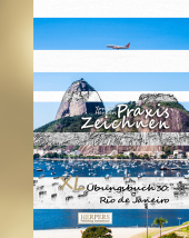 Praxis Zeichnen | XL Übungsbuch 30: Rio de Janeiro Praxis Zeichnen | XL Übungsbuch 30: Rio de Janeiro