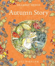 Brambly Hedge — AUTUMN STORY