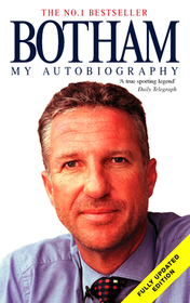 BOTHAM: My Autobiography [New edition]: My Autobiography