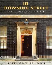 10 Downing Street: The Illustrated History