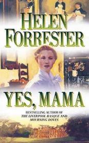 YES, MAMA