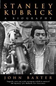 STANLEY KUBRICK: A Biography