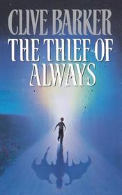 THE THIEF OF ALWAYS [not-US]: A Fable