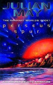 PERSEUS SPUR: The Rampart Worlds: Book 1: The Rampart Worlds: Book 1