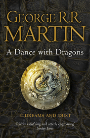 A Dance With Dragons: Winner of the Deutscher Phantastik-Preis, Kategorie Bester internationaler Roman, 2013