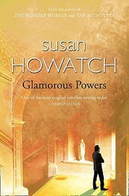 Glamorous Powers. Susan Howatch Glamorous Powers. Susan Howatch