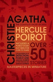 HERCULE POIROT: THE COMPLETE SHORT STORIES [not-RU BY]: Over 50 Stories