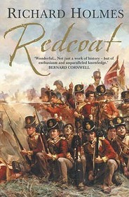 REDCOAT: The British Soldier in the Age of Horse and Musket