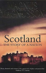 SCOTLAND: The Story of a Nation