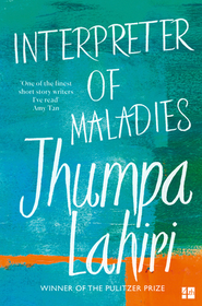 Interpreter of Maladies: Stories. Winner of the Pulitzer Prize 2000