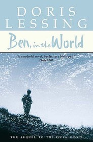 Ben, in the World: The sequel to The Fifth Child