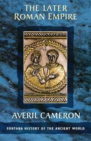 THE LATER ROMAN EMPIRE