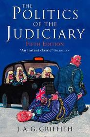 POLITICS OF THE JUDICIARY [Fifth edition]